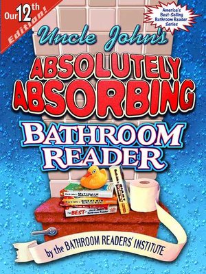 cover image of Uncle John's Absolutely Absorbing Bathroom Reader